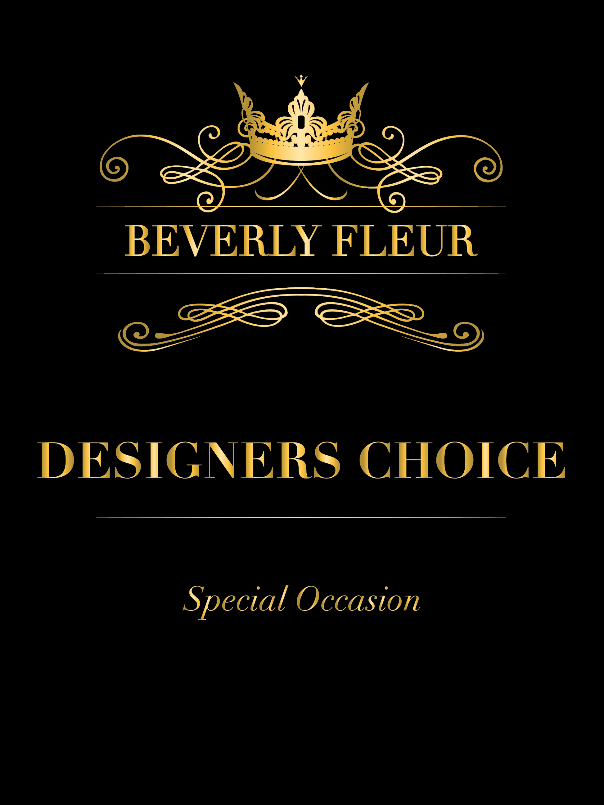 Special Occasion - Designers Choice Beverly Fleur - OC Beverly Flowers